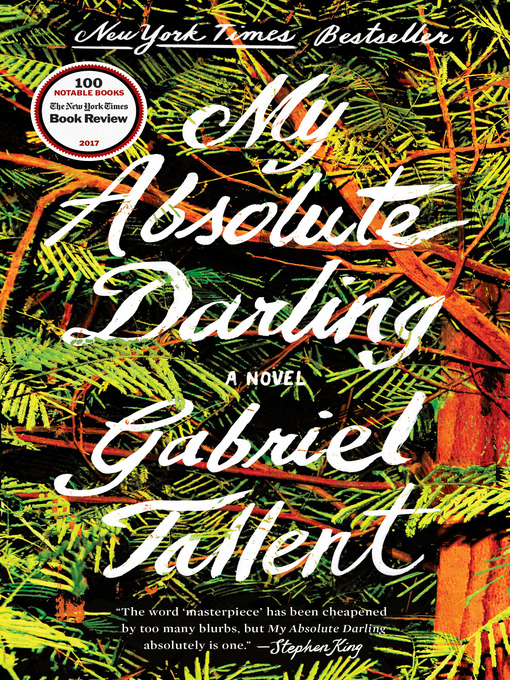 Title details for My Absolute Darling by Gabriel Tallent - Available